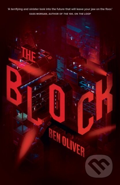 Kniha: The Block (Ben Oliver). Chicken House, 2021 Kniha: The Block (Ben Oliver). Chicken House, 2021