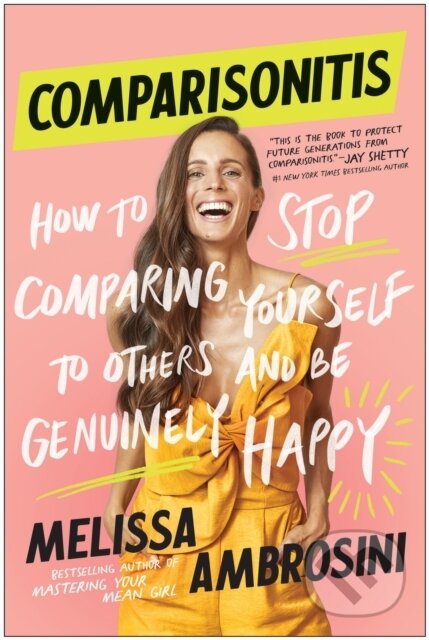 Kniha: Comparisonitis (Melissa Ambrosini). BenBella Books, 2021 Kniha: Comparisonitis (Melissa Ambrosini). BenBella Books, 2021
