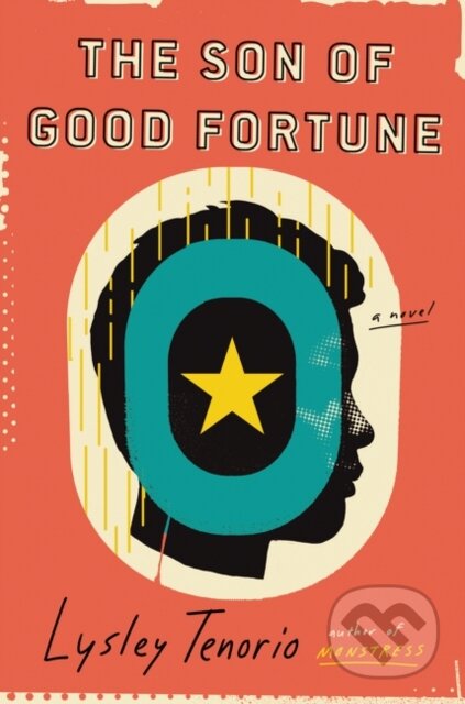 Kniha: The Son of Good Fortune (Lysley Tenorio). Ecco, 2021 Kniha: The Son of Good Fortune (Lysley Tenorio). Ecco, 2021