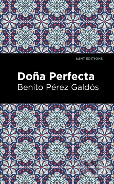 Kniha: Doa Perfecta (Benito P Rez Gald S). West Margin Press, 2022 Kniha: Doa Perfecta (Benito P Rez Gald S). West Margin Press, 2022