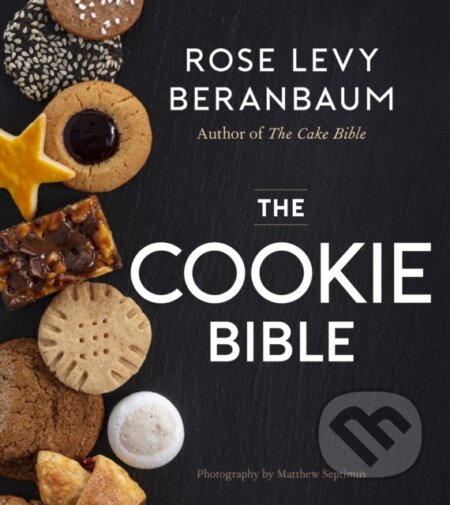 Kniha: The Cookie Bible (Rose Levy Beranbaum). , 2022 Kniha: The Cookie Bible (Rose Levy Beranbaum). , 2022