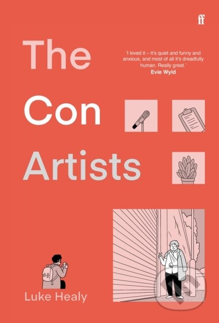 Kniha: The Con Artists (Luke Healy). Faber and Faber, 2022 Kniha: The Con Artists (Luke Healy). Faber and Faber, 2022