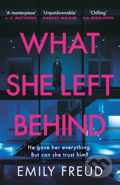 Kniha: What She Left Behind (Emily Freud). Quercus, 2022 Kniha: What She Left Behind (Emily Freud). Quercus, 2022
