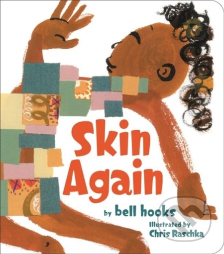 Kniha: Skin Again (Bell Hooks). , 2022 Kniha: Skin Again (Bell Hooks). , 2022