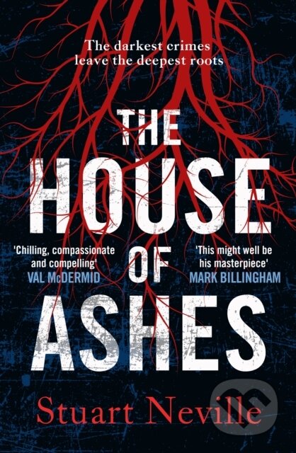 Kniha: The House of Ashes (Stuart Neville). Zaffre, 2022 Kniha: The House of Ashes (Stuart Neville). Zaffre, 2022