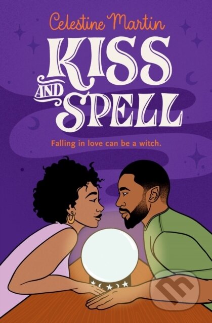Kniha: Kiss and Spell (Celestine Martin). Forever, 2023 Kniha: Kiss and Spell (Celestine Martin). Forever, 2023