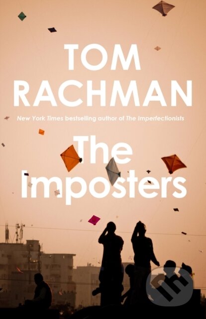 Kniha: The Imposters (Tom Rachman). Riverrun, 2023 Kniha: The Imposters (Tom Rachman). Riverrun, 2023