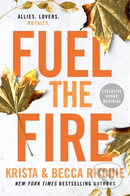 Kniha: Fuel the Fire (Becca Ritchie a Krista Ritchie). , 2023 Kniha: Fuel the Fire (Becca Ritchie a Krista Ritchie). , 2023