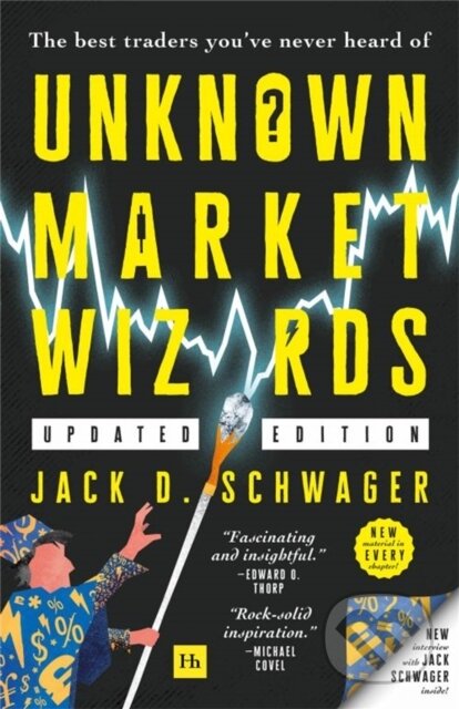 Kniha: Unknown Market Wizards (Jack D. Schwager). , 2023 Kniha: Unknown Market Wizards (Jack D. Schwager). , 2023