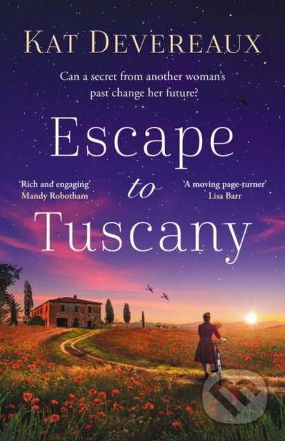 Kniha: Escape to Tuscany (Kat Devereaux). Aria, 2023 Kniha: Escape to Tuscany (Kat Devereaux). Aria, 2023