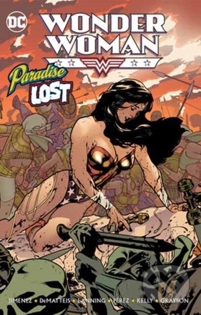 Kniha: Wonder Woman: Paradise Lost (Phil Jimenez). DC Comics, 2023 Kniha: Wonder Woman: Paradise Lost (Phil Jimenez). DC Comics, 2023