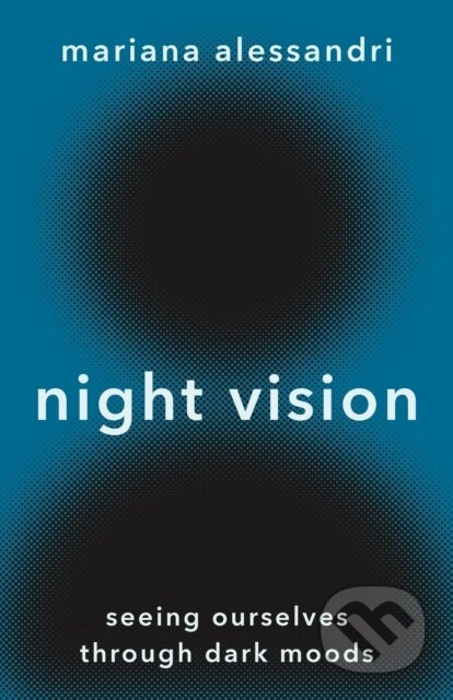 Kniha: Night Vision (Mariana Alessandri). Princeton University Press, 2023 Kniha: Night Vision (Mariana Alessandri). Princeton University Press, 2023