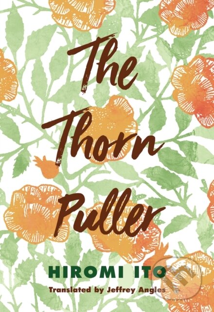 Kniha: The Thorn Puller (Hiromi Ito). , 2023 Kniha: The Thorn Puller (Hiromi Ito). , 2023