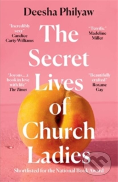 Kniha: The Secret Lives of Church Ladies (Deesha Philyaw). ONE, 2023 Kniha: The Secret Lives of Church Ladies (Deesha Philyaw). ONE, 2023