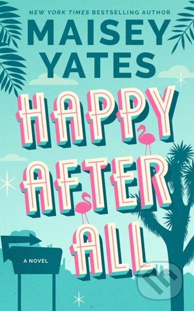 Kniha: Happy After All (Maisey Yates). , 2025 Kniha: Happy After All (Maisey Yates). , 2025