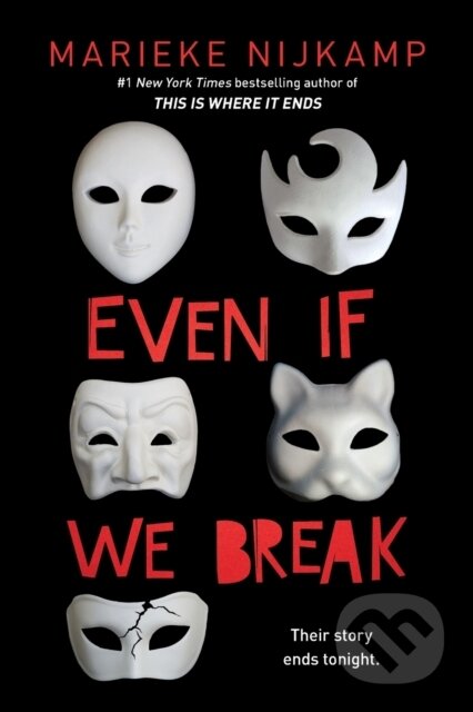 Kniha: Even If We Break (Marieke Nijkamp). , 2021 Kniha: Even If We Break (Marieke Nijkamp). , 2021