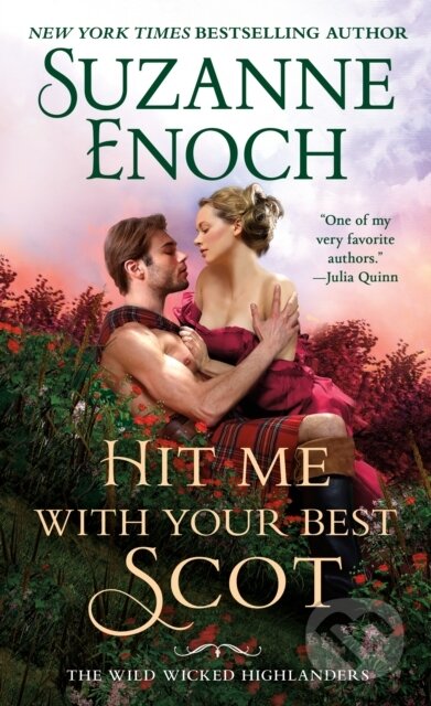 Kniha: Hit Me With Your Best Scot (Suzanne Enoch). , 2021 Kniha: Hit Me With Your Best Scot (Suzanne Enoch). , 2021