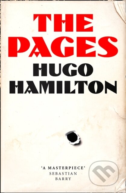 Kniha: The Pages (Hugo Hamilton). Fourth Estate, 2021 Kniha: The Pages (Hugo Hamilton). Fourth Estate, 2021