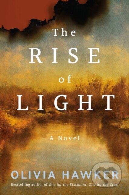 Kniha: The Rise of Light (Olivia Hawker). Lake Union Publishing, 2021 Kniha: The Rise of Light (Olivia Hawker). Lake Union Publishing, 2021