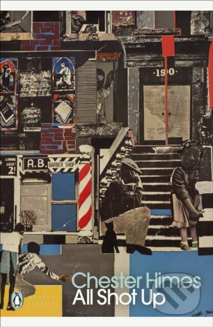 Kniha: All Shot Up (Chester Himes). Penguin Classics, 2021 Kniha: All Shot Up (Chester Himes). Penguin Classics, 2021