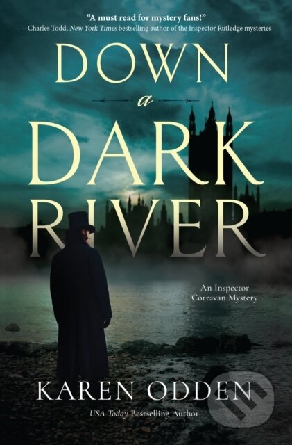 Kniha: Down a Dark River (Karen Odden). , 2021 Kniha: Down a Dark River (Karen Odden). , 2021