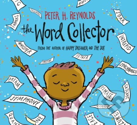 Kniha: The Word Collector (Peter H. Reynolds). Scholastic, 2021 Kniha: The Word Collector (Peter H. Reynolds). Scholastic, 2021