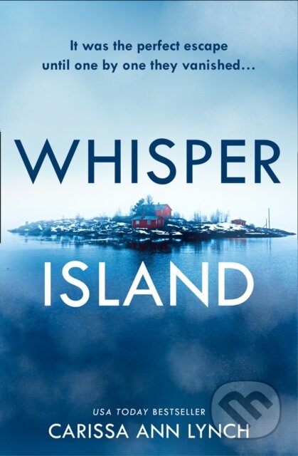 Kniha: Whisper Island (Carissa Ann Lynch). One More Chapter, 2021 Kniha: Whisper Island (Carissa Ann Lynch). One More Chapter, 2021