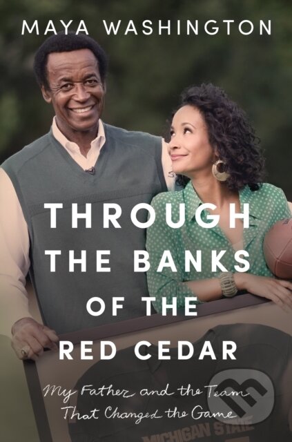 Kniha: Through the Banks of the Red Cedar (Maya Washington). , 2022 Kniha: Through the Banks of the Red Cedar (Maya Washington). , 2022