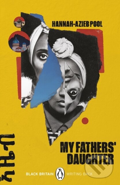 Kniha: My Fathers' Daughter (Hannah Azieb Pool). Penguin Books, 2022 Kniha: My Fathers' Daughter (Hannah Azieb Pool). Penguin Books, 2022