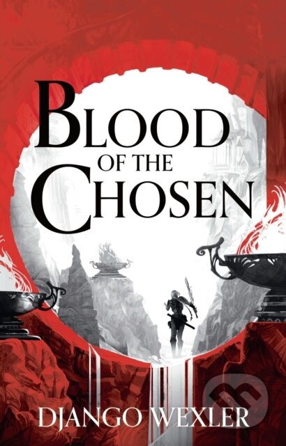 Kniha: Blood of the Chosen (Django Wexlery). Head of Zeus, 2022 Kniha: Blood of the Chosen (Django Wexlery). Head of Zeus, 2022