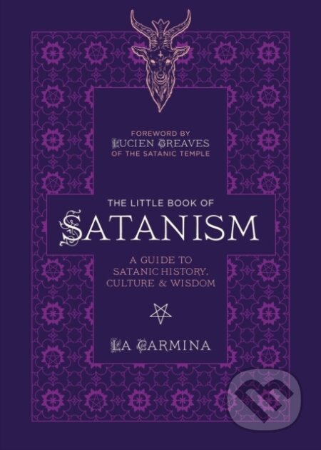 Kniha: The Little Book of Satanism (La Carmina). Ulysses, 2022 Kniha: The Little Book of Satanism (La Carmina). Ulysses, 2022