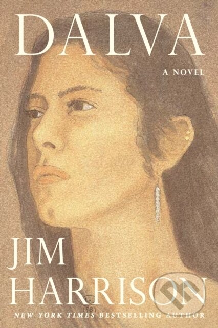 Kniha: Dalva (Jim Harrison). , 2022 Kniha: Dalva (Jim Harrison). , 2022