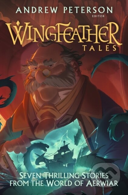 Kniha: Wingfeather Tales (Andrew Peterson). John Murray, 2023 Kniha: Wingfeather Tales (Andrew Peterson). John Murray, 2023