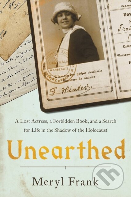 Kniha: Unearthed (Meryl Frank). Da Capo, 2023 Kniha: Unearthed (Meryl Frank). Da Capo, 2023