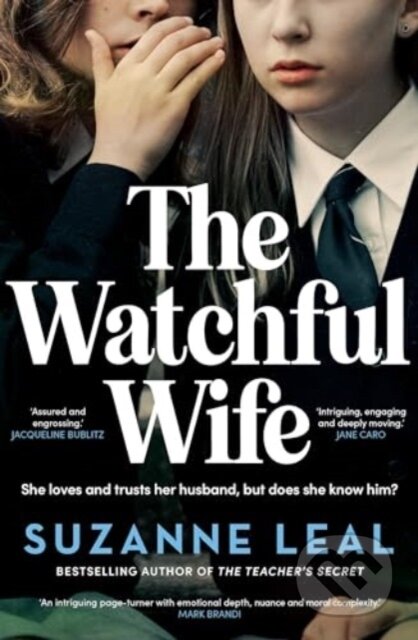 Kniha: The Watchful Wife (Suzanne Leal). Allen and Unwin, 2023 Kniha: The Watchful Wife (Suzanne Leal). Allen and Unwin, 2023
