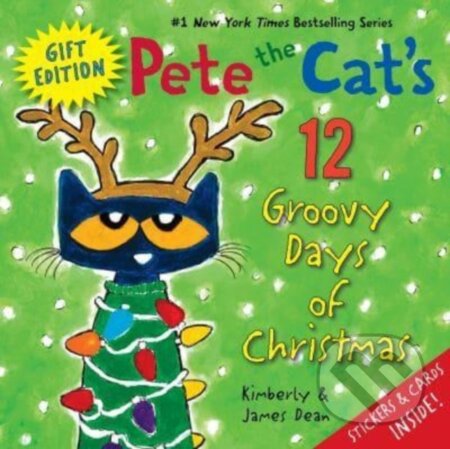 Kniha: Pete the Cat's 12 Groovy Days of Christmas Gift Edition (James Dean a Kimberly Dean). HarperCollins, 2023 Kniha: Pete the Cat's 12 Groovy Days of Christmas Gift Edition (James Dean a Kimberly Dean). HarperCollins, 2023