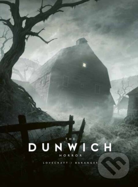 Kniha: The Dunwich Horror (Francois Baranger a H. P. Lovecraft). Design Studio, 2023 Kniha: The Dunwich Horror (Francois Baranger a H. P. Lovecraft). Design Studio, 2023