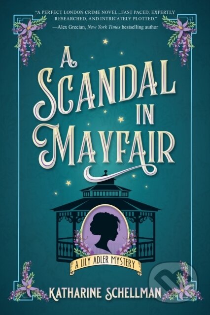 Kniha: A Scandal in Mayfair (Katharine Schellman). , 2024 Kniha: A Scandal in Mayfair (Katharine Schellman). , 2024