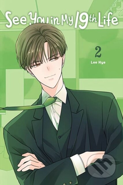 Kniha: See You in My 19th Life, Vol. 2 (Lee Hey). Ize Press, 2024 Kniha: See You in My 19th Life, Vol. 2 (Lee Hey). Ize Press, 2024