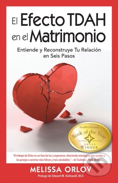 Kniha: The El Efecto TDAH en el Matrimonio (Melissa Orlov). , 2024 Kniha: The El Efecto TDAH en el Matrimonio (Melissa Orlov). , 2024