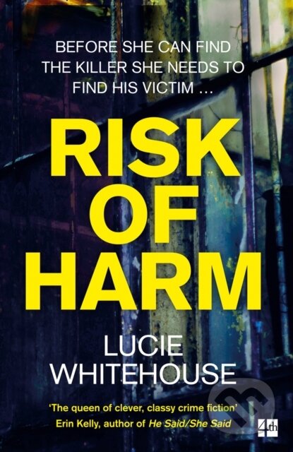 Kniha: Risk of Harm (Lucie Whitehouse). Fourth Estate, 2021 Kniha: Risk of Harm (Lucie Whitehouse). Fourth Estate, 2021