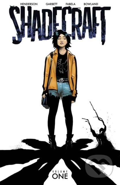 Kniha: Shadecraft, Volume 1 (Joe Henderson). Image Comics, 2021 Kniha: Shadecraft, Volume 1 (Joe Henderson). Image Comics, 2021