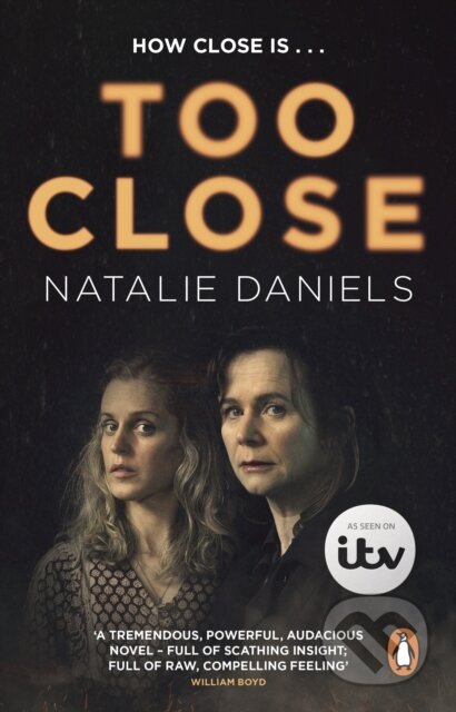 Kniha: Too Close (Natalie Daniels). Corgi Books, 2021 Kniha: Too Close (Natalie Daniels). Corgi Books, 2021