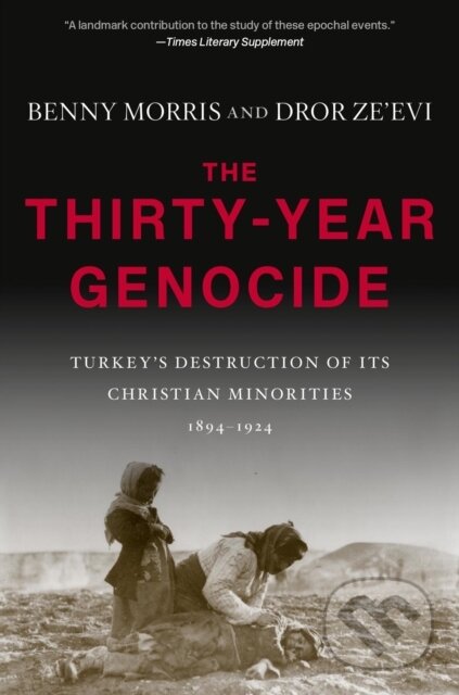 Kniha: The Thirty-Year Genocide (Benny Morris a Dror Ze'evi). Harvard University Press, 2021 Kniha: The Thirty-Year Genocide (Benny Morris a Dror Ze'evi). Harvard University Press, 2021