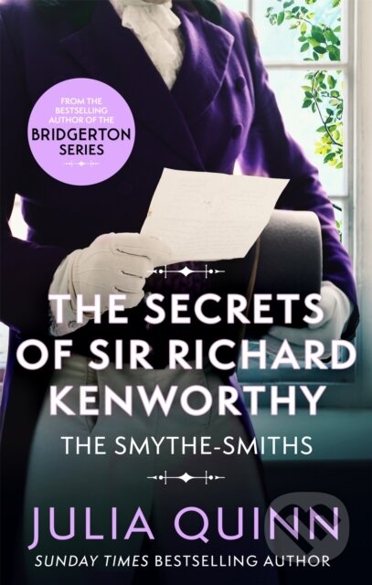 Kniha: The Secrets of Sir Richard Kenworthy (Julia Quinn). Piatkus, 2021 Kniha: The Secrets of Sir Richard Kenworthy (Julia Quinn). Piatkus, 2021