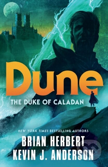 Kniha: Dune: The Duke of Caladan (Brian Herbert a Kevin J. Anderson). Tor Books, 2021 Kniha: Dune: The Duke of Caladan (Brian Herbert a Kevin J. Anderson). Tor Books, 2021