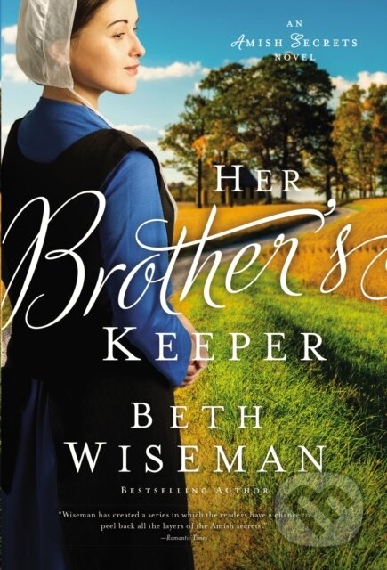 Kniha: Her Brother's Keeper (Wiseman Beth). Zondervan, 2021 Kniha: Her Brother's Keeper (Wiseman Beth). Zondervan, 2021