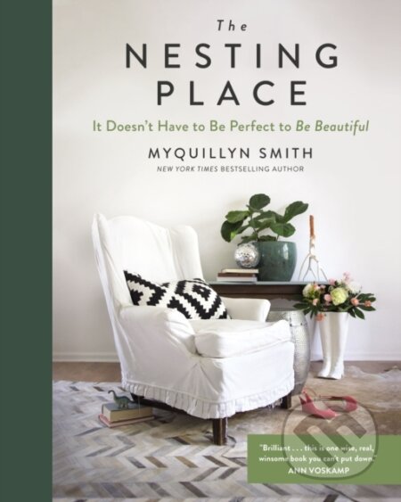 Kniha: The Nesting Place (Myquillyn Smith). Zondervan, 2021 Kniha: The Nesting Place (Myquillyn Smith). Zondervan, 2021