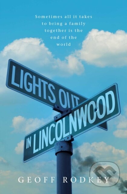 Kniha: Lights Out in Lincolnwood (Geoff Rodkey). Simon & Schuster, 2022 Kniha: Lights Out in Lincolnwood (Geoff Rodkey). Simon & Schuster, 2022