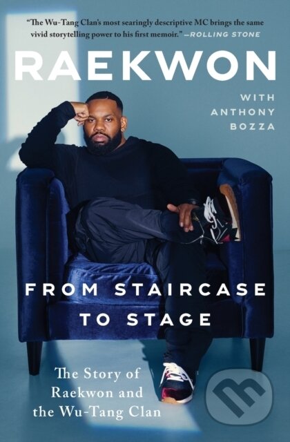 Kniha: From Staircase to Stage (Raekwon). Gallery Books, 2022 Kniha: From Staircase to Stage (Raekwon). Gallery Books, 2022